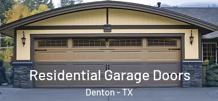  Residential Garage Doors Denton - TX